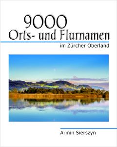 9000 Orts- und Flurnamen