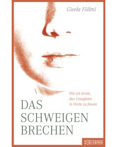 Das Schweigen brechen