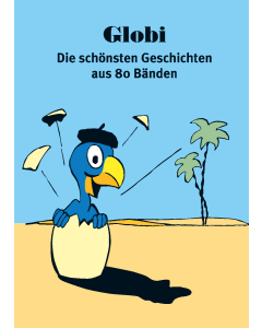 Globi – Die schönsten Geschichten aus 80 Bänden
