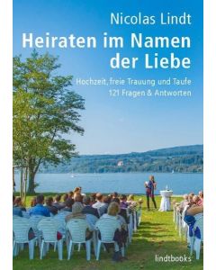 Heiraten im Namen der Liebe